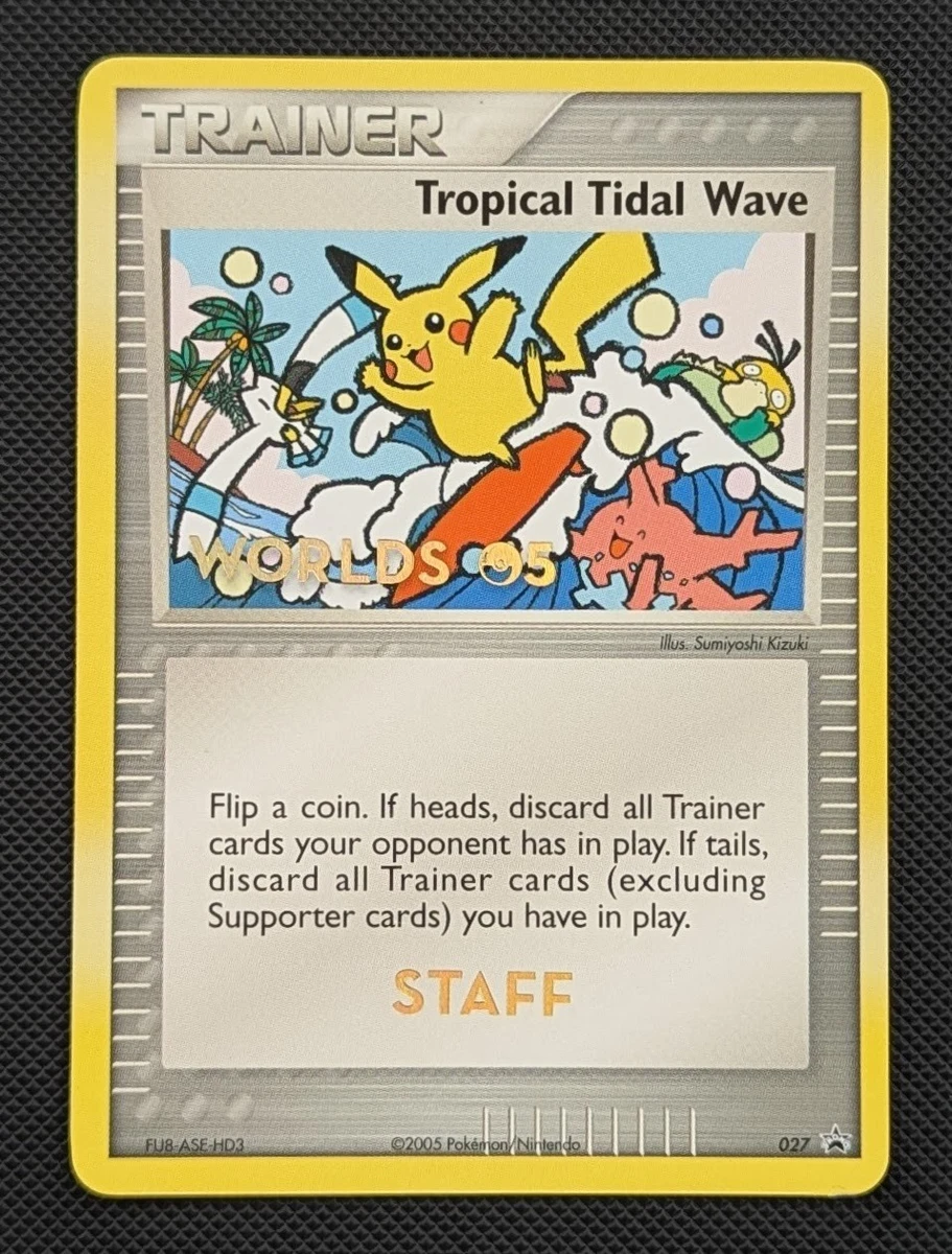 トロピカルタイダルウェーブ_ポケモンワールドチャンピオンシップ2005 イタリア Tropical Tidal Wave 027 Nintendo for sale | eBay