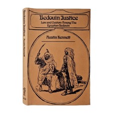 Bedouin Justice: Law & Custom Among The Egyptian Bedouin - Austin Kennett, 1968