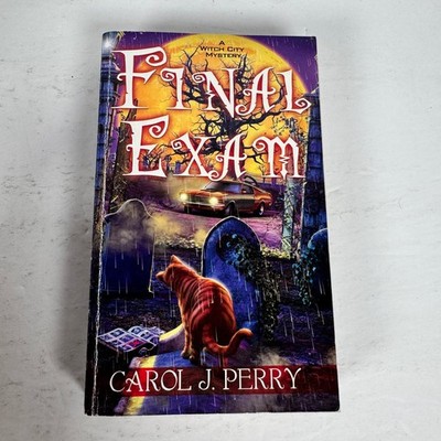 Final Exam Carol J. Perry 2019 First Printing Witch City Mystery Kensington