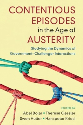 Contentious Episodes in the Age of Austerity (Paperback Book)