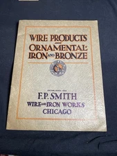 Vintage F.P. Smith Wire & Iron Works Chicago Original Catalog Railing Gate Sale