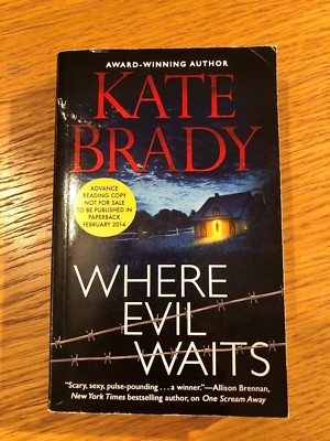 WHERE EVIL WAITS by KATE BRADY - FOREVER - P/B - UK POST £3.25*PROOF*