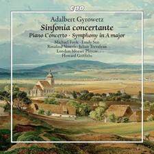 Adalbert Gyrowetz: Sinfonia Concertante: Piano Concerto/Symphony in a Major CD 