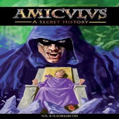 Amiculus A Secret History Volume II Flagellum Dei Travis Horseman