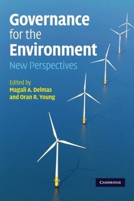 Governance for the Environment: New Perspectives,Magali A. Delma
