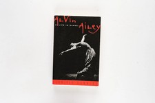 Alvin Ailey: A Life in Dance by Jennifer Dunning Rare 1998 Edition Alvin Ailey: A Life in Dance by Jennifer Dunning Rare 1998 Edition