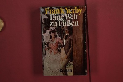 363071 Frank Yerby EINE WELT ZU FÜSSEN Blanvalet Verlag GmbH HC