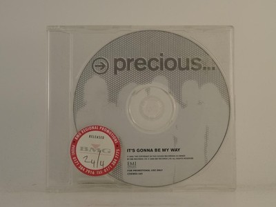 PRECIOUS.. IT'S GONNA BE MY WAY (H1) 1 Track Promo CD Single including Plastic S