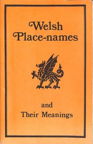 Welsh Place Names and Their Meanings - Davies, Dewi