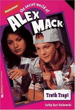 TRUTH TRAP (THE SECRET WORLD OF ALEX MACK #21) By Cathy East Dobowski EXCELLENT