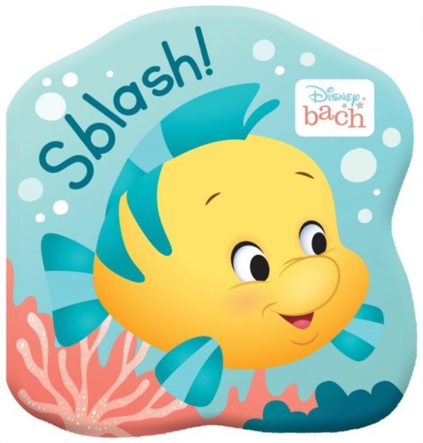 Disney Bach: Sblash! Llyfr Bath by Disney (Bath book)