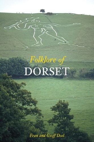 Folklore of Dorset,Fran Doel