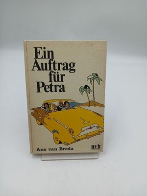 Ein Auftrag für Petra. Ans van Breda Breda, Ans van:
