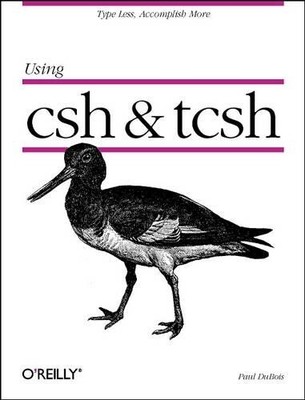 Paul Dubois Using csh and tsch (Paperback) (UK IMPORT)