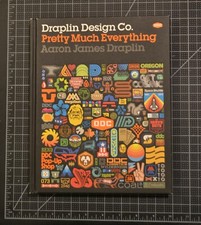 Draplin Design Co : Pretty Much Everything by Aaron James Draplin (2016,...