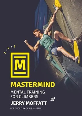 Mastermind | Jerry Moffatt | Mental training for climbers | Taschenbuch | 2022
