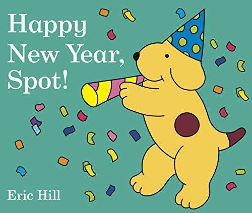 Happy New Year, Spot! - Board book By Hill, Eric - GOOD