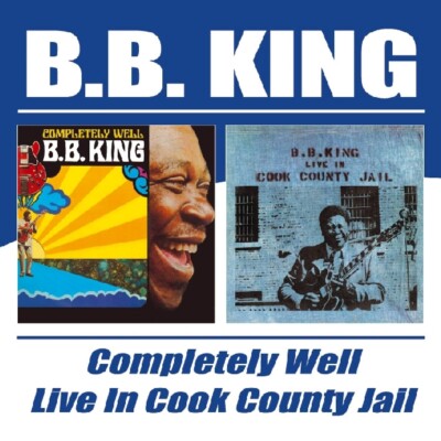 King,B.B. / Completely Well/Live In Cook County Jail
