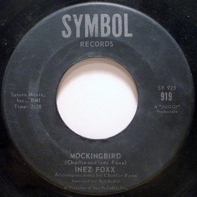 Inez Foxx - Mockingbird, 7'', (Vinyl)