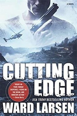 Cutting Edge : A Novel Hardcover Ward Larsen