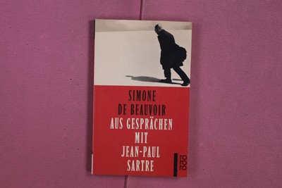 350290 Simone de Beauvoir AUS GESPRÄCHEN MIT JEAN-PAUL SARTRE Rowohlt