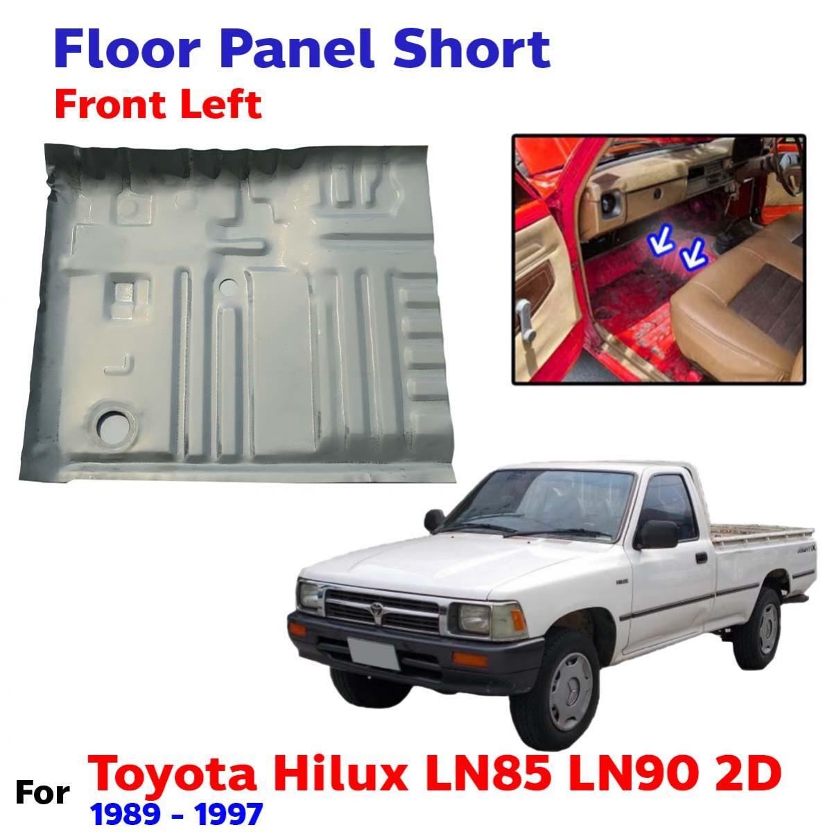 For Toyota Hilux LN85 LN90 2D Pickup 1989-97 Floor Panel Plate