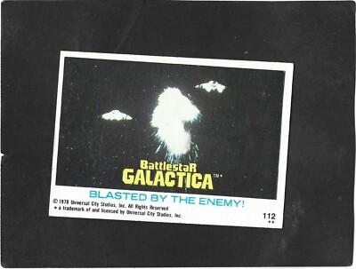 1978 Battlestar Galactica  # 112 Blasted By The Enemy!