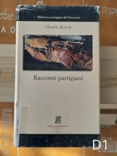 Racconti partigiani di Ubaldo Bertoli - libro storia resistenza guerra D1