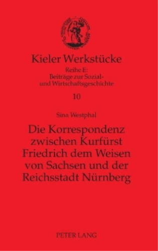 Sina Westphal Die Korrespondenz zwischen Kurfuerst Friedrich dem Weis (Hardback) - Picture 1 of 1