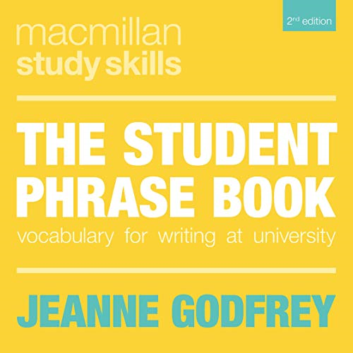 The Student Phrase Book: Vocabulary for Writing at... - Jeanne Godfrey