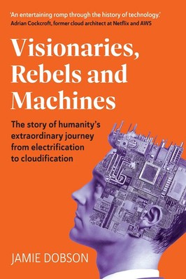 Jamie Dobson | Visionaries, Rebels and Machines | Taschenbuch | Englisch (2025)