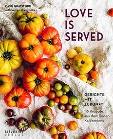 Love is served: 116 Rezepte aus dem Süden Kaliforni... | Buch | Zustand sehr gut