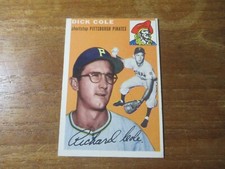 1954 TOPPS DICK COLE #84 PITTSBURGH PIRATES ROOKIE CARD HIGH GRADE GREAT CARD. rookie card picture