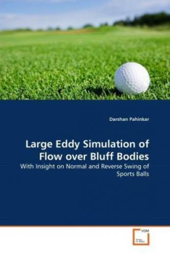 Thumbnail - Large Eddy Simulation Of Flow Over Bluff Bodies With Insight On Normal