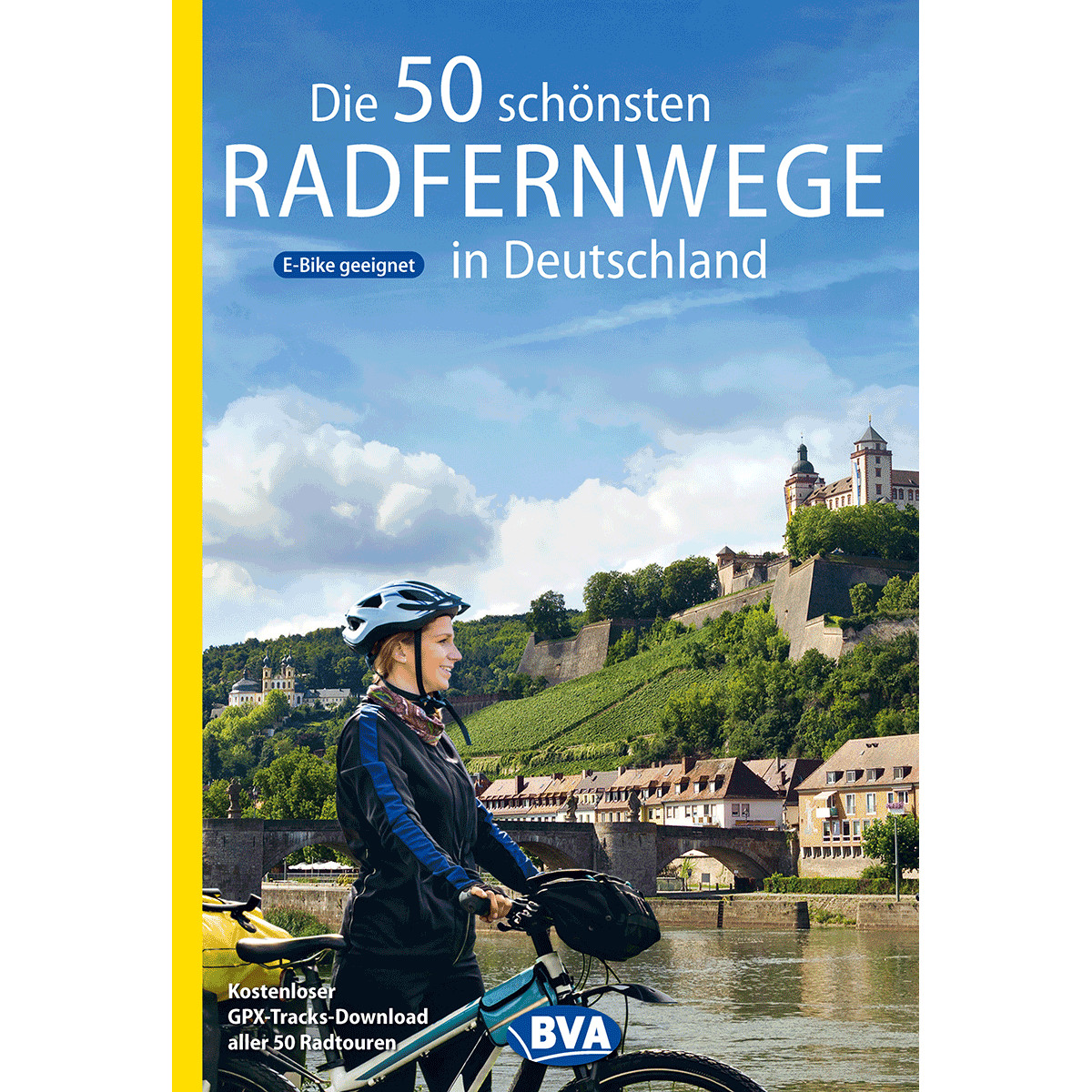 Die 50 Schönsten Radfernwege In Deutschland. Oliver Kockskämper