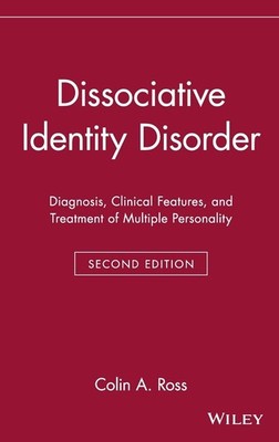 Dissociative Identity Disorder: Diagnosis, Clinical Features, and Treatment ...