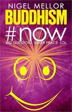 Buddhism#now: Big Questions. Inner Peace. LOL (Paperback or Softback)