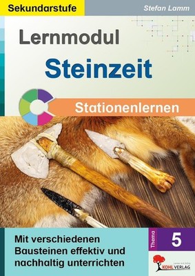 Kohls Stationenlernen Steinzeit | Stefan Lamm | deutsch
