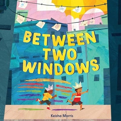Between Two Windows -  NEW Keisha Morris 2024