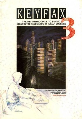 Keyfax III: Definitive Guide to Buying Electronic Keyboards Julia