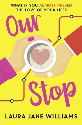 Our Stop: The funny, romantic and feel-good top fiction bestseller   a per...