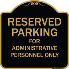 Designer Series - Reserved Parking For Administrative Personnel Only Metal Sign