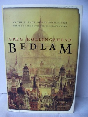 Bedlam - hardcover Hollingshead, Greg