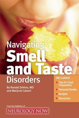 Navigating Smell and Taste Disorders by Devere, Ronald; Calvert, Marjorie