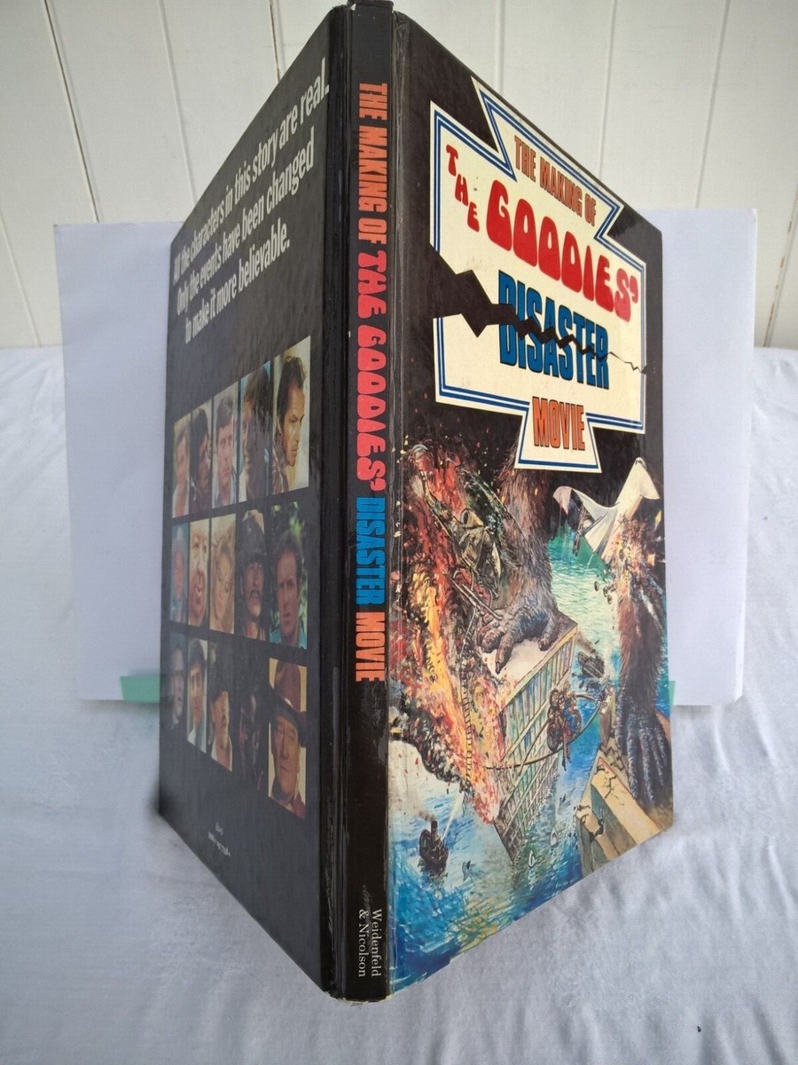 The Making of The Goodies Disaster Movie. Illustrated Hardback