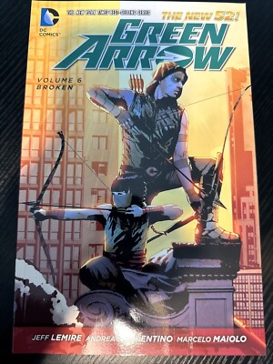 Green Arrow Vol. 6 Broken (DC Comics June 2015)