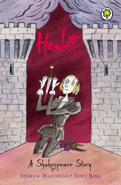 A Shakespeare Story: Hamlet by Andrew Matthews (Paperback Book)