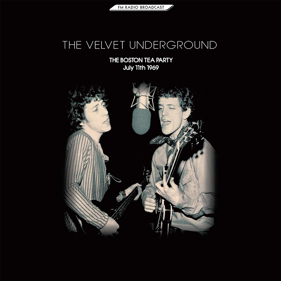 Velvet Underground - The Boston Tea Party July 11th 1969