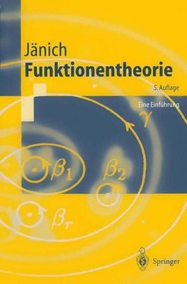 Funktionentheorie : eine Einführung. Springer-Lehrbuch. Jänich, Klaus: 888369