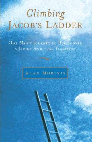 Climbing Jacob's Ladder: One Man's Journey to Rediscover a Jewish Spiritu - GOOD